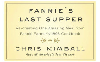 Fannie's Last Supper by Chris Kimball.