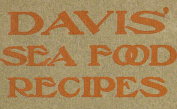 Davis Sea Food Recipe Booklet from the Frank E. Davis company formerly in Gloucester, Mass.